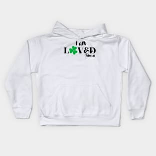 I Am Loved Christian Bible Verse John 3:16 St Patrick's Day Kids Hoodie